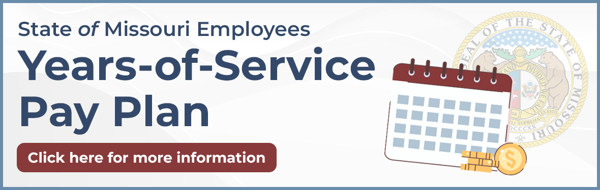 State of Missouri Employees Years-of-Service Pay Plan - Click for more information